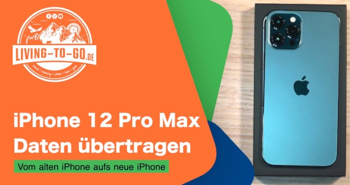 iPhone 12 Pro Max Daten übertragen