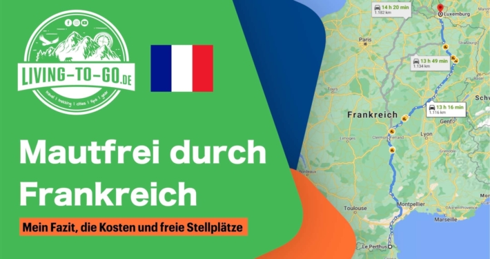 Mautfrei durch Frankreich