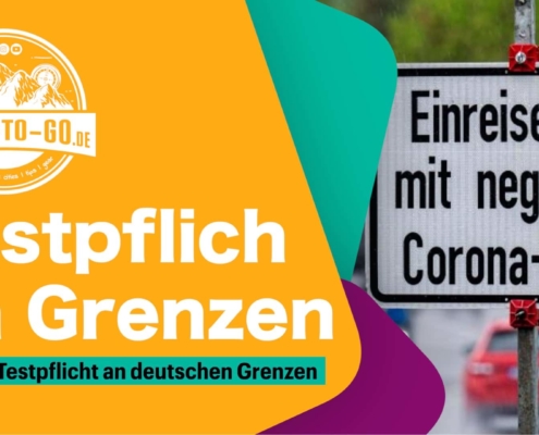 Corona-Testpflicht an deutschen Grenzen