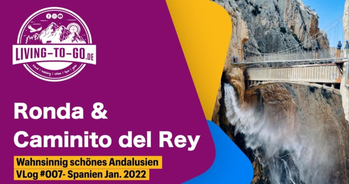 Ronda und Caminito del Rey