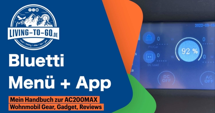 Bluetti Menü und Bluetti App genau erklärt