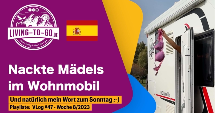 Vlog 47 Nackte Mädels im Wohnmobil