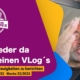 VLog 52 Bin Wieder da