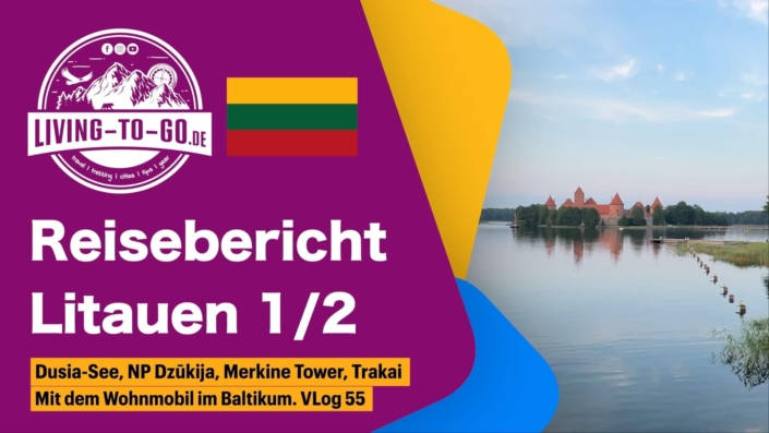 Reisebericht Litauen 1 von 2