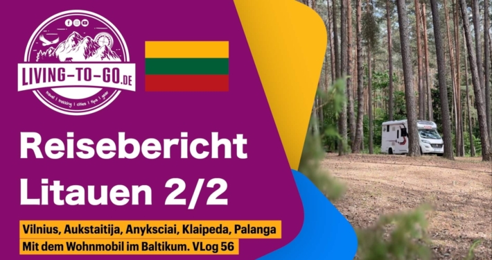 Reisebericht Litauen 2 von 2